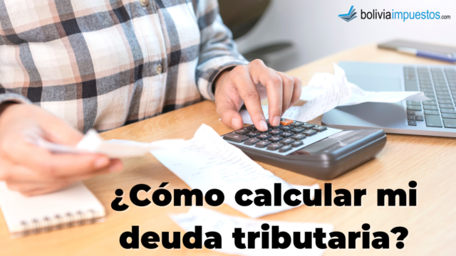¿Cómo calcular mi deuda tributaria?