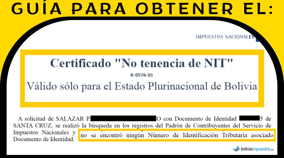 ¿No cuentas con NIT o lo tienes inactivo? Obtén el certificado de No Tenencia del NIT en Bolivia con nuestro tutorial detallado.