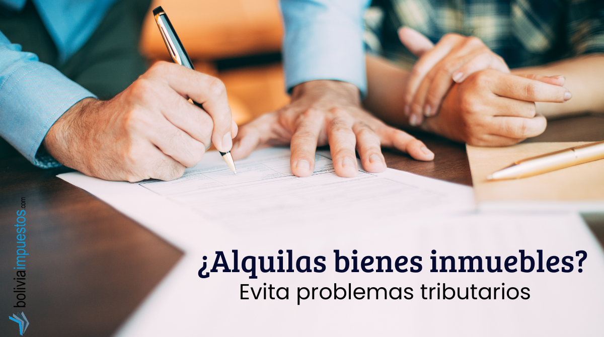 Descubre cómo evitar problemas si alquilas, bajo ciertas precauciones en tus contratos, de manera preventiva puedes evitar multas ante el SIN.