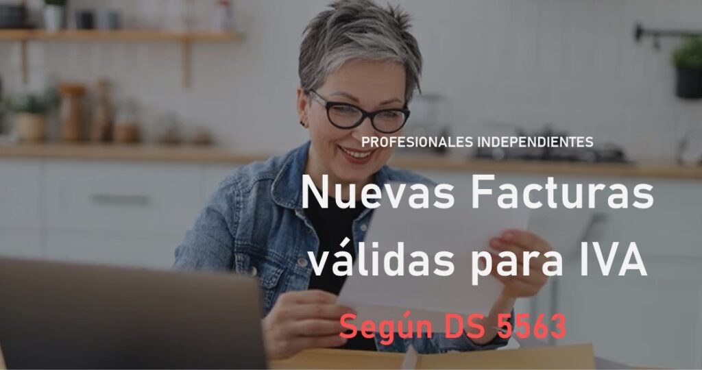 Facturas Válidas para Profesionales Independientes: el DS 5563 y las Tres Reglas de Oro